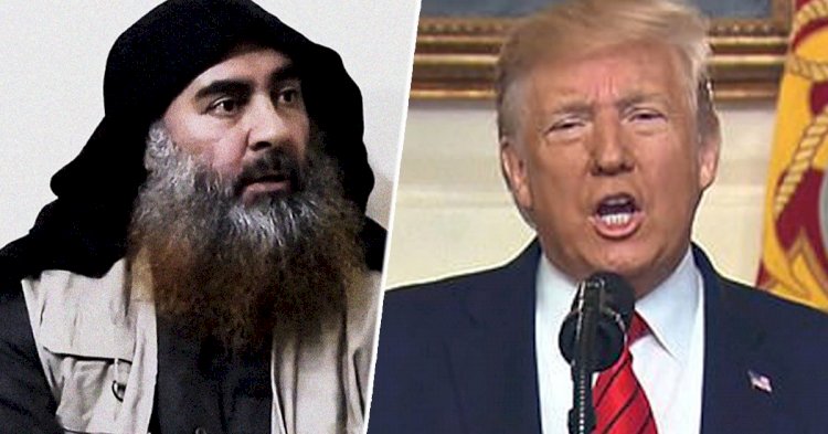 ISIS  सरगना अबु बकर अल-बगदादी का हुआ सफाया, अमेरिकी राष्ट्रपति डोनाल्ड ट्रंप ने की पुष्टि