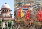विश्वप्रसिद्ध जगन्नाथ पुरी में रथ यात्रा पर सुप्रीम कोर्ट की रोक, कहा- इजाजत दी तो भगवान जगन्नाथ माफ नहीं करेंगे